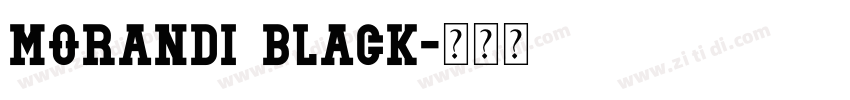 Morandi Black字体转换
